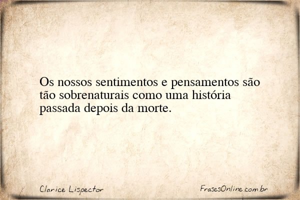 Frase de Clarice Lispector