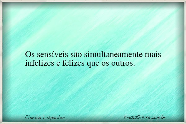 Frase de Clarice Lispector