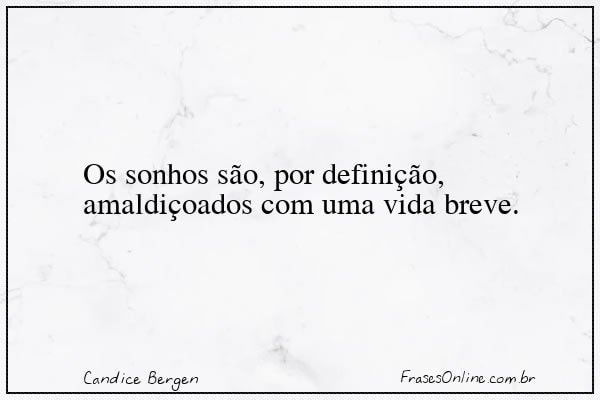 Frase de Candice Bergen
