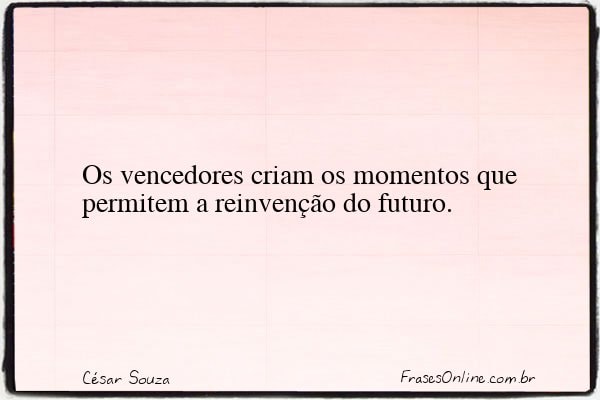 Frase de César Souza
