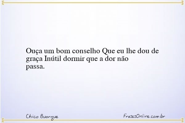 Frase de Chico Buarque