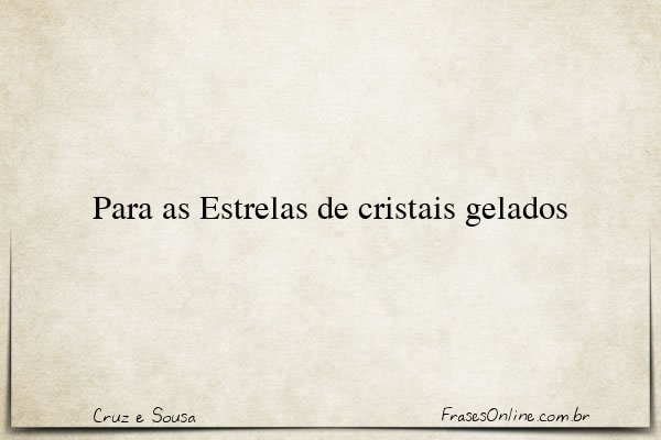 Frase de Cruz e Sousa