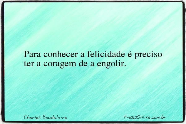 Frase de Charles Baudelaire