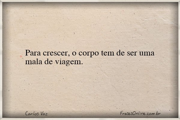 Frase de Carlos Vaz