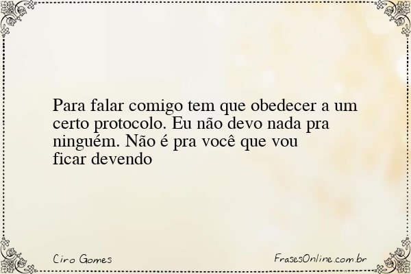 Frase de Ciro Gomes