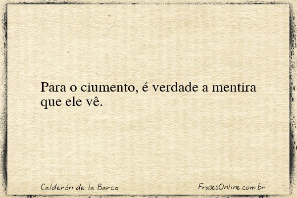 Frase de Calderón de la Barca