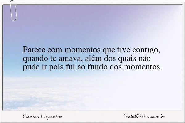 Frase de Clarice Lispector