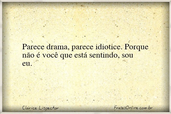 Frase de Clarice Lispector