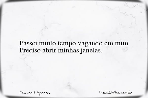 Frase de Clarice Lispector