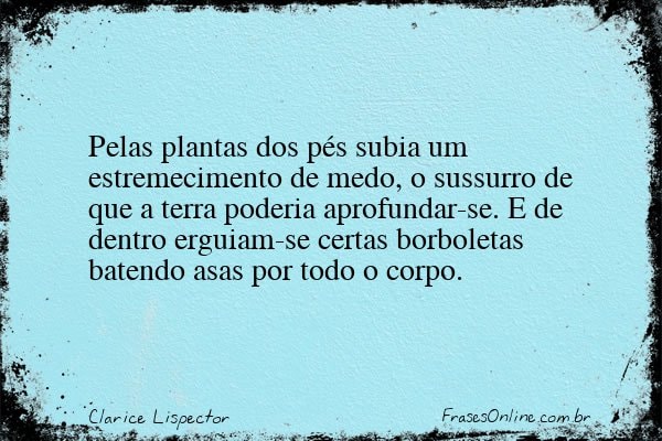 Frase de Clarice Lispector