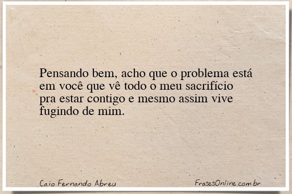 Frase de Caio Fernando Abreu