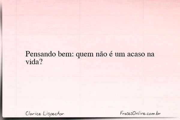 Frase de Clarice Lispector