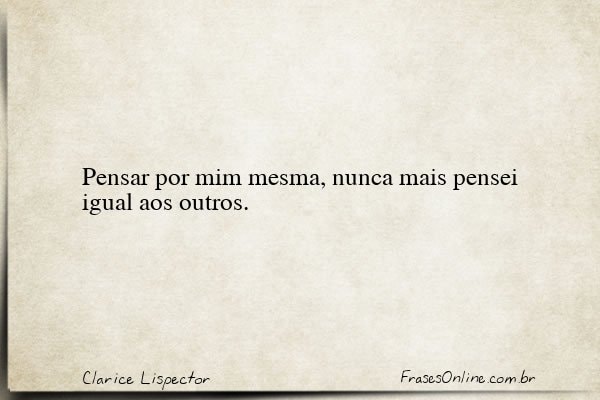 Frase de Clarice Lispector