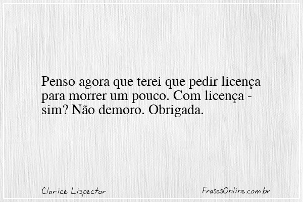 Frase de Clarice Lispector