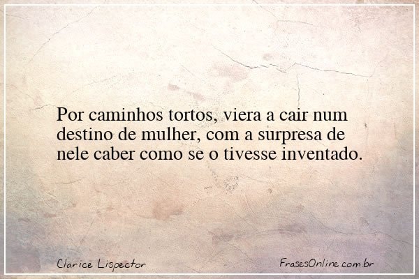 Frase de Clarice Lispector