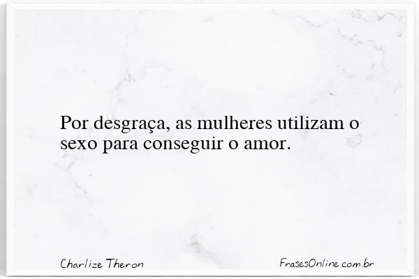 Frase de Charlize Theron