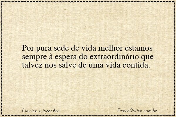 Frase de Clarice Lispector