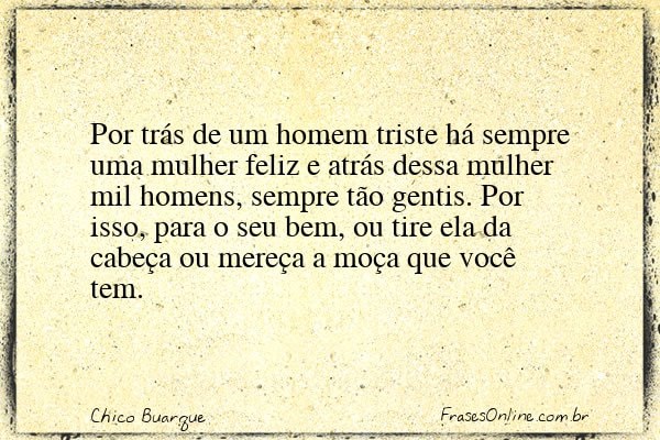 Frase de Chico Buarque