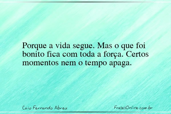 Frase de Caio Fernando Abreu