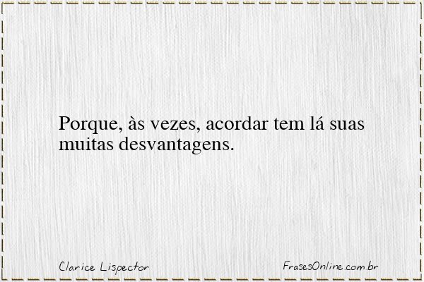 Frase de Clarice Lispector