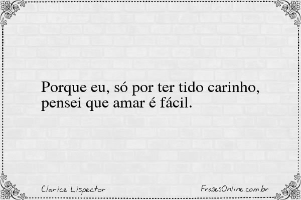 Frase de Clarice Lispector
