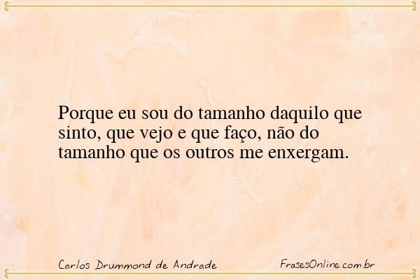 Frase de Carlos Drummond de Andrade