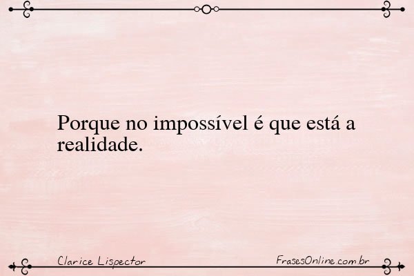 Frase de Clarice Lispector