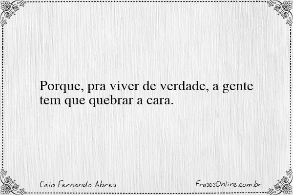 Frase de Caio Fernando Abreu