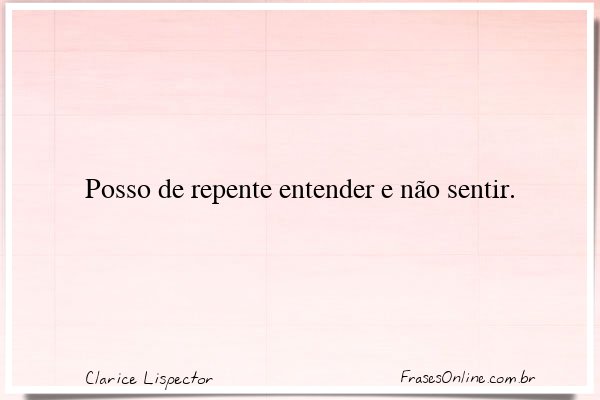 Frase de Clarice Lispector