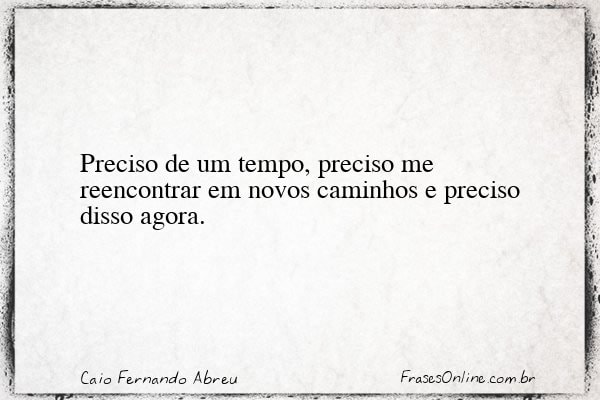 Frase de Caio Fernando Abreu