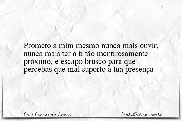 Frase de Caio Fernando Abreu