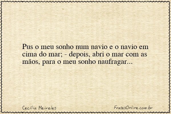 Frase de Cecília Meireles
