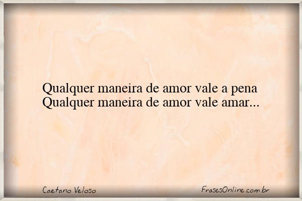 Frase de Caetano Veloso