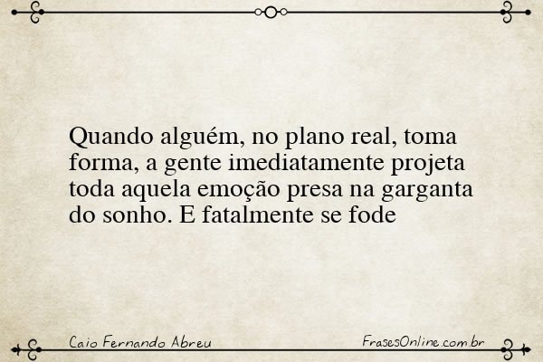 Frase de Caio Fernando Abreu