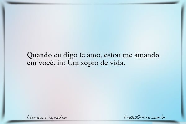 Frase de Clarice Lispector