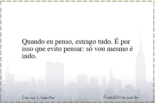 Frase de Clarice Lispector