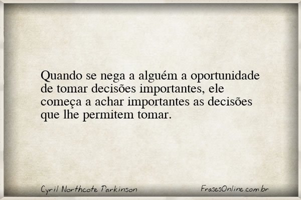 Frase de Cyril Northcote Parkinson