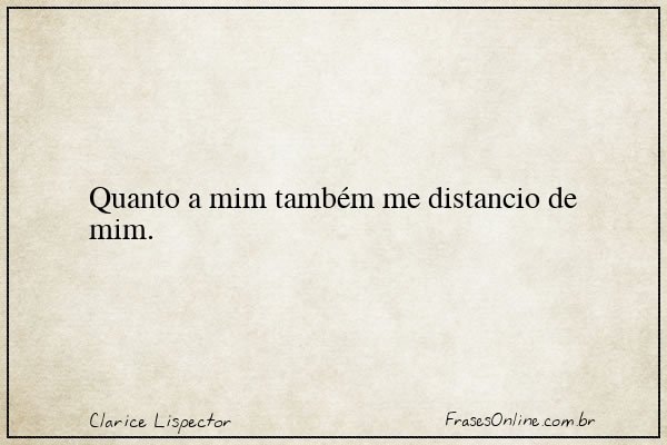 Frase de Clarice Lispector