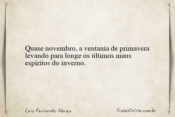 Frase de Caio Fernando Abreu