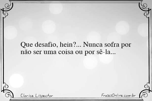 Frase de Clarice Lispector