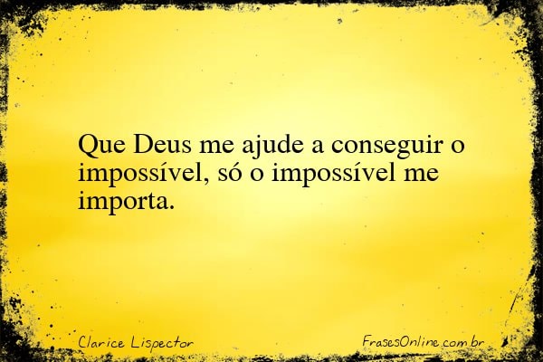 Frase de Clarice Lispector