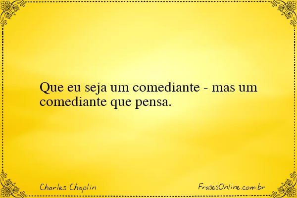 Frase de Charles Chaplin