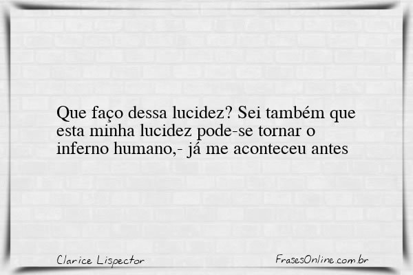 Frase de Clarice Lispector