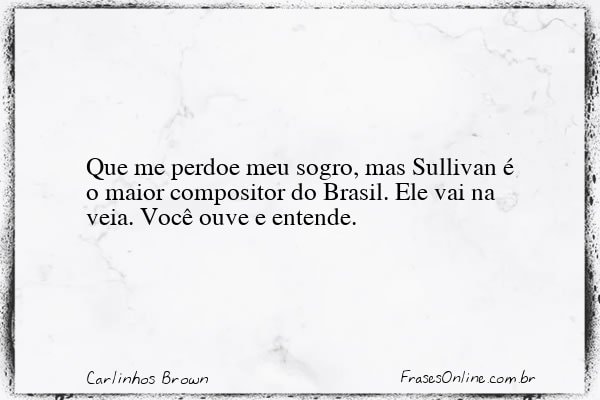 Frase de Carlinhos Brown