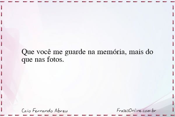 Frase de Caio Fernando Abreu