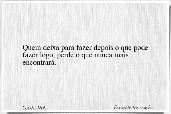 Frase de Coelho Neto