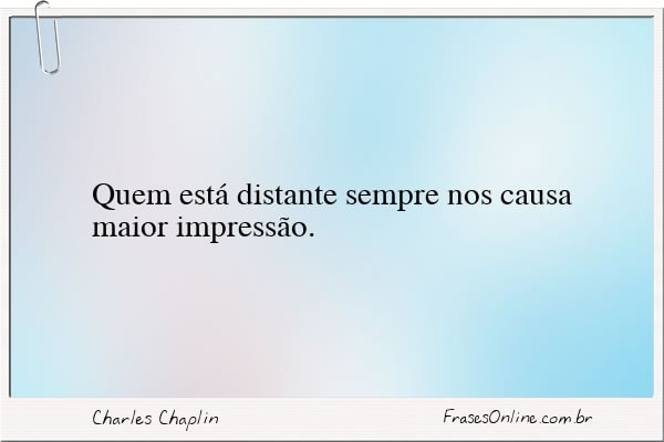 Frase de Charles Chaplin