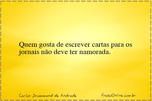 Frase de Carlos Drummond de Andrade