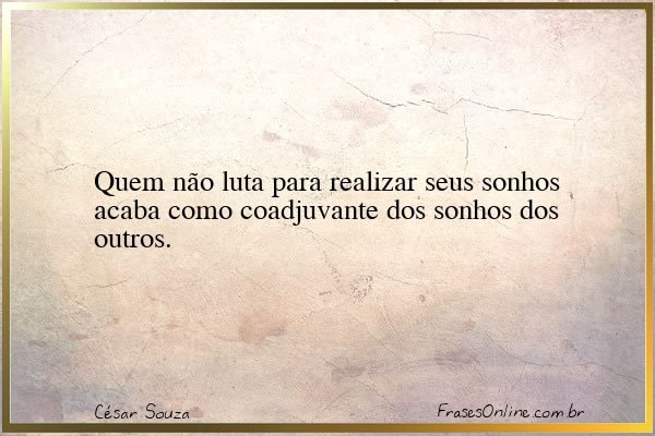 Frase de César Souza