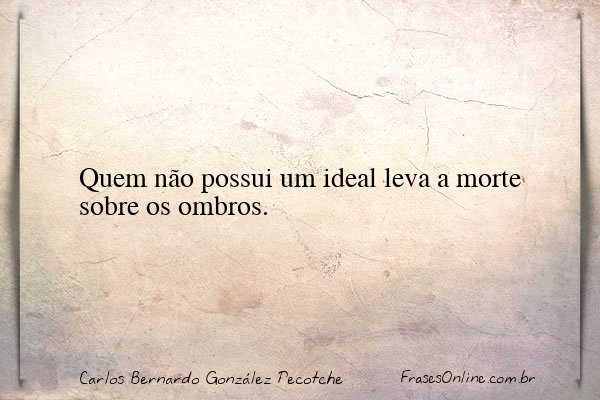 Frase de Carlos Bernardo González Pecotche